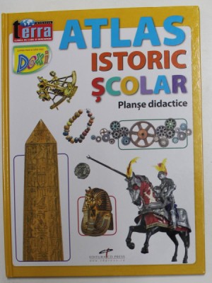 ATLAS ISTORIC SCOLAR - PLANSE DIDACTICE de DRAGOS SEBASTIAN BECHERU - 2017 foto