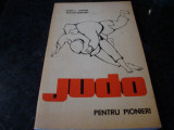 Avram / Anton Muraru - Judo pentru pionieri - 1974, Alta editura