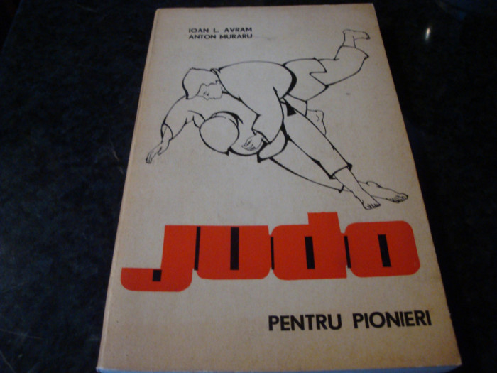 Avram / Anton Muraru - Judo pentru pionieri - 1974