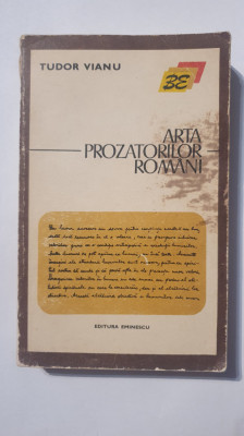 Arta prozatorilor romani, Tudor Vianu, Ed Eminescu 1973, 430 pagini, stare fb foto