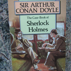 The Case-Book of Sherlock Holmes - Sir Arthur Conan Doyle