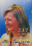 Zoia Ceausescu - 237 de zilen mormant (Editia: 2007)