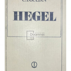C. I. Gulian - Hegel (editia 1981)