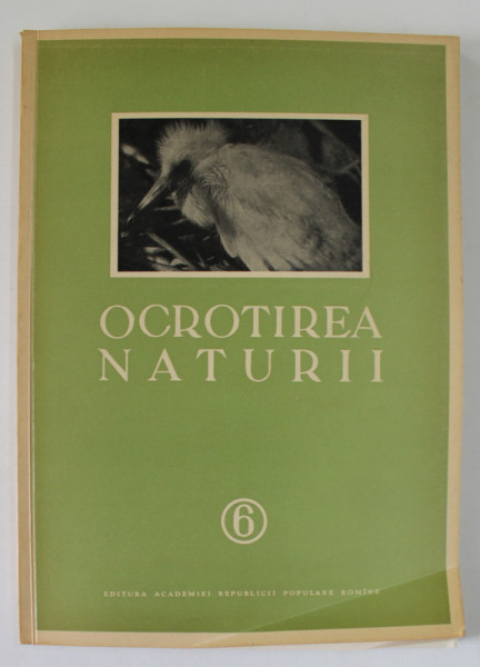 OCROTIREA NATURII , TOMUL 6 , 1962