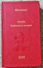 William Shakespeare - Othello. Imblanzirea Scorpiei _ Adevarul Holding, Bucuresti, 2010