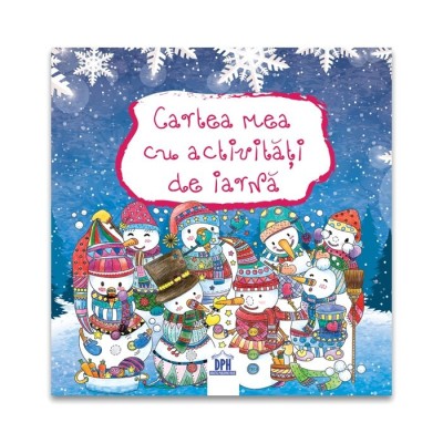 Cartea Mea Cu Activitati De Iarna, - Editura DPH foto