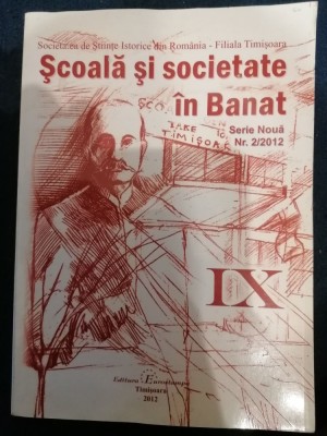 SCOALA SI SOCIETATE IN BANAT,IX,TIMISOARA,2012 foto