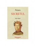 Secretul (editie bilingva) - Francesco Petrarca, Anca Meirosu