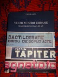 Vechi meserii uitate / meserii rare in orasul de azi - Catalin Alexa / 256 pagini