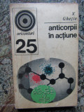 Anticorpii In Actiune - V. Ghetie