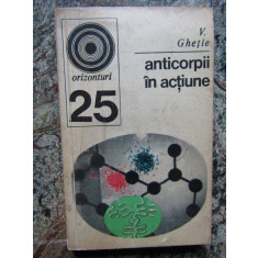 Anticorpii In Actiune - V. Ghetie