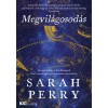 Megvil&aacute;gosod&aacute;s - Sarah Perry