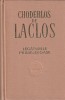 CHODERLOS DE LACLOS - LEGATURILE PRIMEJDIOASE ( CLU )