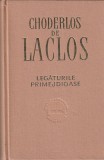 CHODERLOS DE LACLOS - LEGATURILE PRIMEJDIOASE ( CLU )