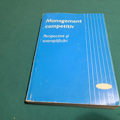 MANAGEMENT COMPETITIV * PERSPECITVE ȘI EXEMPLIFICĂRI / JON BILLSBERRY / 1996 *