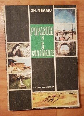 Popasuri pe 6 continente de Gh. Neamu foto