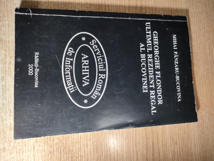 Gheorghe Flondor, ultimul rezident regal al Bucovinei - Mihai Panzaru-Bucovina
