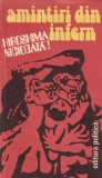 Amintiri din infern. Culegere de marturii ale unor fosti combatanti si ale unor