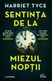 Cumpara ieftin Sentinta de la miezul noptii/Harriet Tyce, Litera