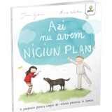 Azi nu avem NICIUN PLAN, Gama