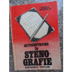 Autoinstruire In Stenografie Sistemul Taylor - Silvia Manoliu ,533605