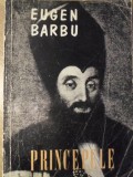 Principele - Eugen Barbu (1968) Roman Beletristica, Editura Tineretului, 348 Pagini, Coperta Necartonata