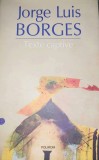 Jorge Luis Borges - Texte Captive, Polirom 2010, 632 pagini, Stare Foarte Buna, Editie Cartonata