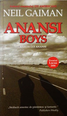 Neil Gaiman - Băieții lui Anansi (Premiul LOCUS 2006 ) foto