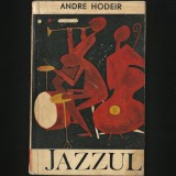 JAZZUL - ANDRE HODEIR - MUZICA ȘI CULTURĂ JAZZ