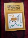 D10 Mecanizarea Lucrarilor De Constructii - D. Cionga
