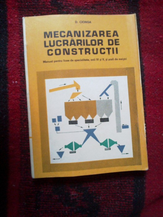 d10 Mecanizarea Lucrarilor De Constructii - D. Cionga