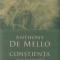 Constienta. Capcanele Si Oportunitatile Realitatii,Anthony De Mello - Editura For You