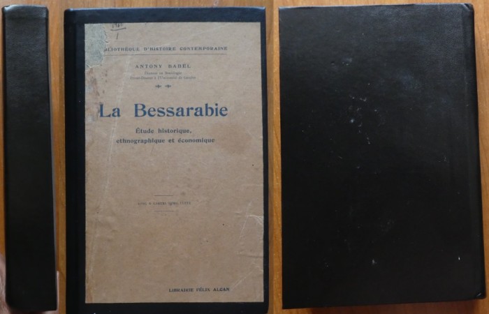 Antony Babel, La Bessarabie, Etude historique, etnographique et economique, Paris 1926, editia 1