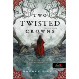 Two Twisted Crowns - K&eacute;t ferde korona - A p&aacute;sztor kir&aacute;ly 2. - Rachel Gillig