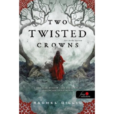 Two Twisted Crowns - K&amp;eacute;t ferde korona - A p&amp;aacute;sztor kir&amp;aacute;ly 2. - Rachel Gillig foto
