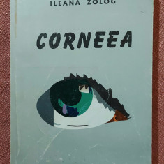 Corneea. Cu o dedicatie semnata de autoare. Editura Mirton, 1997 - Ileana Zolog