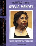 The Untold Story of Sylvia Mendez: School Desegregation Pioneer