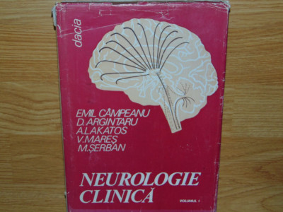 NEUROLOGIE CLINICA -VOL I EMIL CAMPEANU ANUL 1979 foto