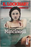 Mincinosii Roman E Lockhart Carti Beletristica Carti Noi Stare Foarte Buna