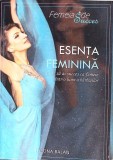 ESENTA FEMININA. CUM SA AI SUCCES CA FEMEIE INTR-O LUME A BARBATILOR-THEONA BALAN-270537