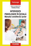 Interventii psihologice in scoala Manualul consilierului scolar