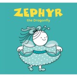 Zephyr, the Dragonfly - Bartos Erika
