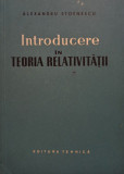 Alexandru Stoenescu - Introducere in teoria relativitatii (editia 1958)