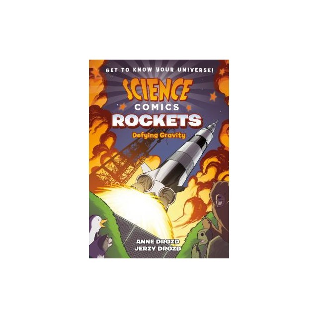 Science Comics: Rockets: Defying Gravity