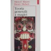Marcel Mauss, Henri Hubert - Teoria generala a magiei, 1996, Polirom