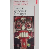 Marcel Mauss, Henri Hubert - Teoria generala a magiei