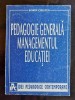 Pedagogie generala. Managementul educatiei- Sorin Cristea
