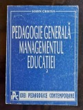Pedagogie generala. Managementul educatiei- Sorin Cristea