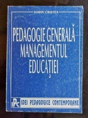 Pedagogie generala. Managementul educatiei- Sorin Cristea