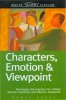 Characters, Emotion &amp; Viewpoint
